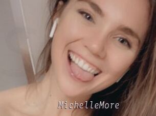 MichelleMore
