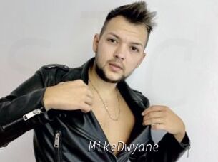 MikeDwyane