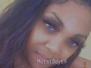 MoistBay69