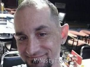 MrNastyT18me