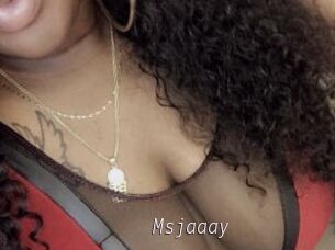 Msjaaay