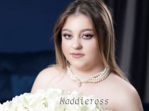 Maddieross
