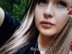Maudcrull