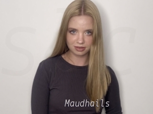 Maudhails