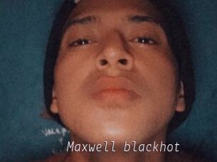 Maxwell_blackhot