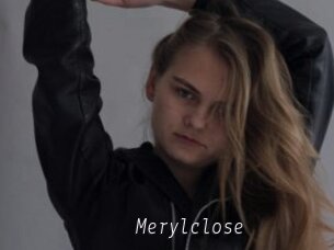 Merylclose