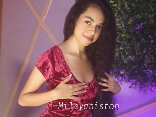 Mileyaniston