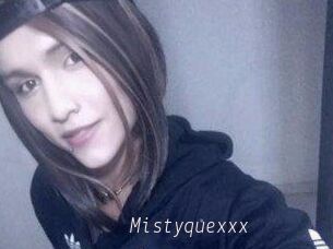 Mistyquexxx