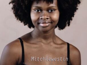 Mitchiewestin