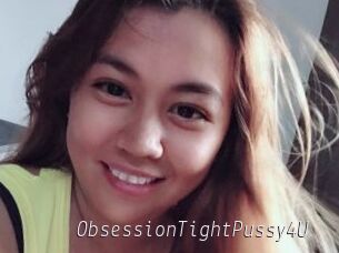 ObsessionTightPussy4U