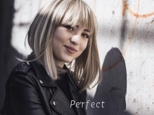 Perfect
