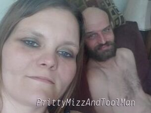 PrittyMizzAndToolMan