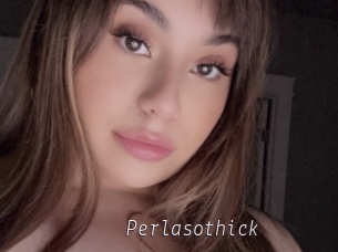 Perlasothick
