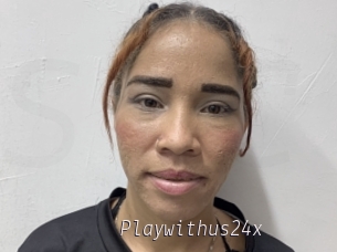 Playwithus24x