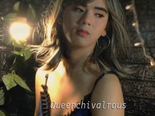 Queenchivalrous