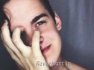 Raver_Martin