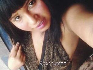 Roxiiwett
