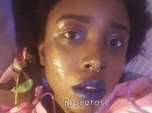 Rosearose