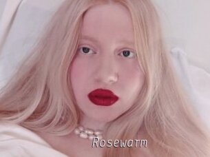 Rosewarm