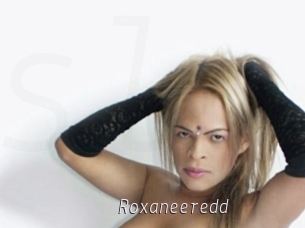 Roxaneeredd