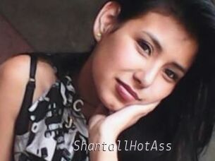 ShantallHotAss