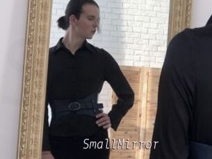 SmallMirror