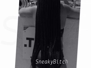 SneakyBitch
