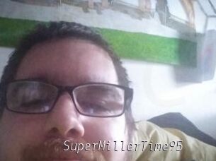 SuperMillerTime95