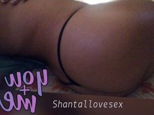 Shantallovesex