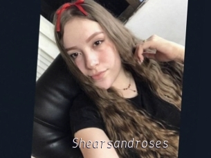 Shearsandroses