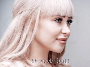 Shineubrightt