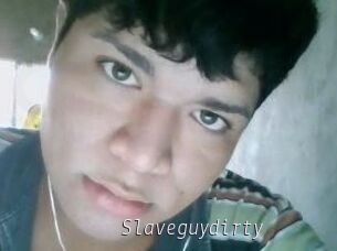 Slaveguydirty