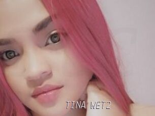 TINA_WET2
