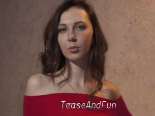 TeaseAndFun
