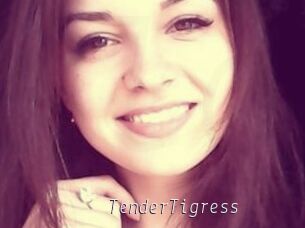 TenderTigress