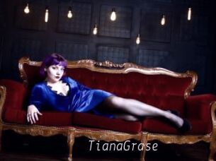 TianaGrase