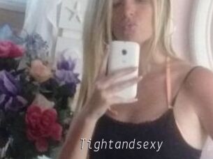 Tightandsexy