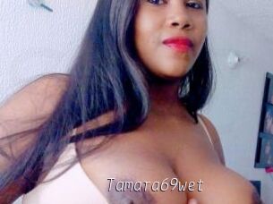 Tamara69wet