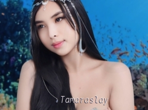 Tamaraslay