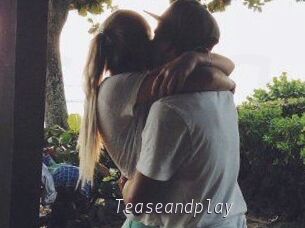 Teaseandplay