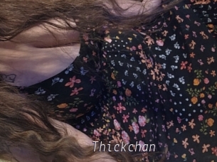 Thickchan