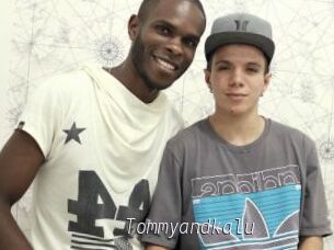 Tommyandkalu