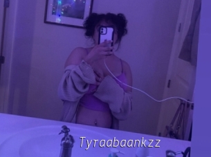 Tyraabaankzz