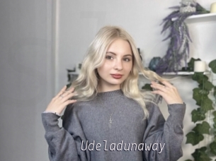 Udeladunaway