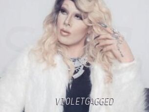 VIOLETGAGGED