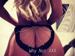 Why_Not_XXX