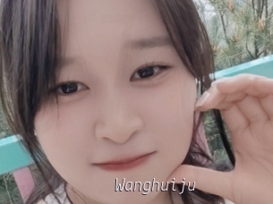 Wanghuiju
