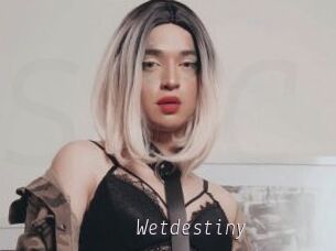 Wetdestiny