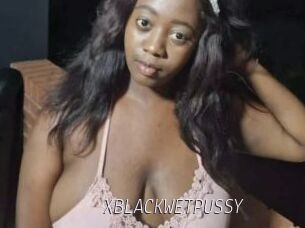 XBLACKWETPUSSY