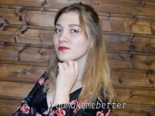 Youmakemebetter